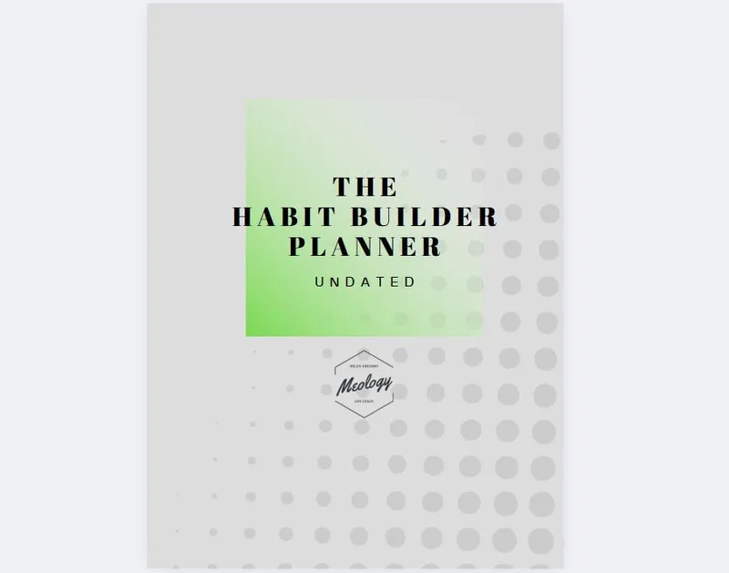 The Habit Builder Planner - Undated - PDF Printable Planner